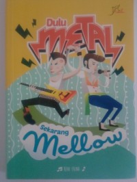 Image of Dulu metal sekarang mellow