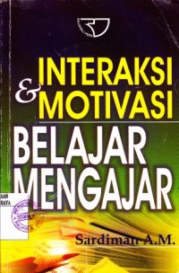 Image of Interaksi & Motivasi Belajar Mengajar