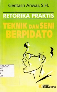 Image of Retorika Praktis Tehnik Dan Seni Berpidato