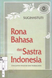 Image of Rona Bahasa Dan Sastra Indonesia Tanggapan Penutur Dan Pembacanya