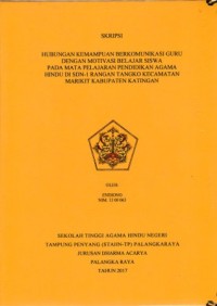 Image of Hubungan kemampuan berkomunikasi guru dengan motivasi belajar siswa pada mata pelajaran pendidikan agama Hindu di SDN-1 Rangan Tangko kecamatan Marikit kab.Katingan
