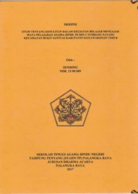Image of Studi tentang kesulitan dalam kegiatan belajar mengajar mata pelajaran agama Hindu di SDN-1 Tumbang Payang kec.Bukit Santuai kab.KOTIM