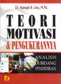 Image of TEORI MOTIVASI & PENGUKURANNYA ANALISIS DI BIDANG PENDIDIKAN