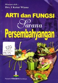 Image of Arti Dan Fngsi Sarana Persembahyangan