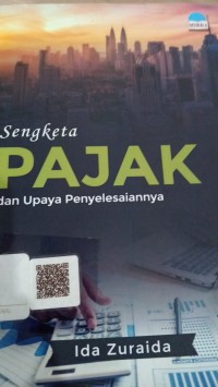 Image of Sengketa Pajak Dan Upaya Penyelesaian