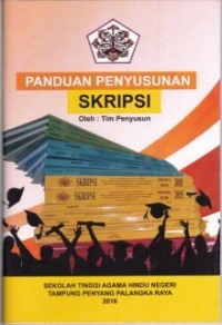 Image of Panduan penyusunanan Skripsi Sekolah Tinggi Agama Hindu Negeri Tampung Penyang ( STAHN-TP) Palangka Raya