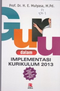 Image of GURU DALAM IMPLEMENTASI KURIKULUM 2013