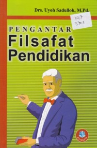 Image of PENGANTAR FILSAFAT PENDIDIKAN